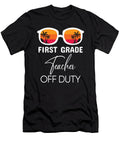 First Grade Teacher Off Duty Licensed Art T-Shirt