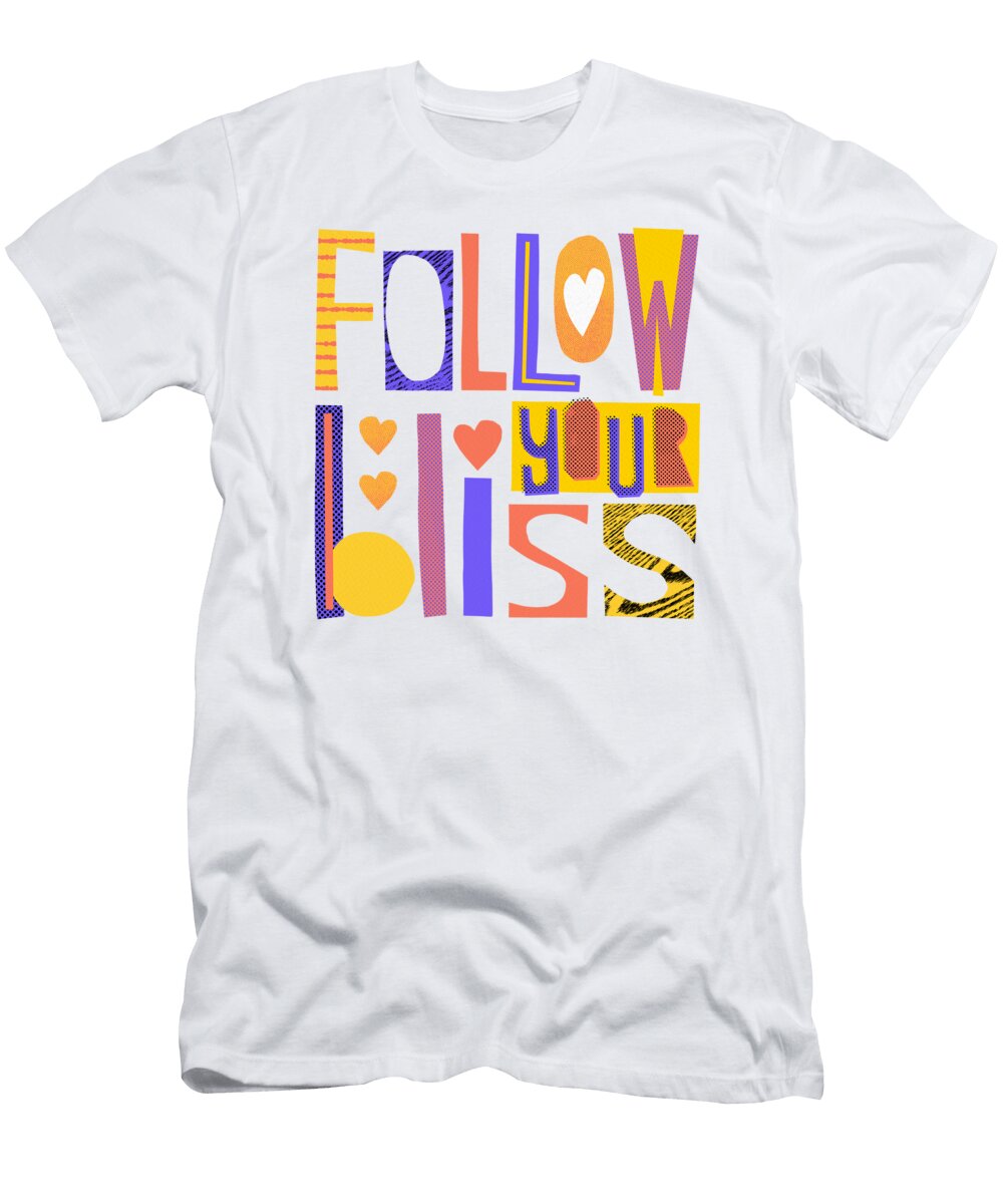 Follow Your Bliss Art By Jen Montgomery Jen Montgomery T-Shirt