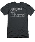 For Wrestling Coach Definition Funny Wrestling Coach Corriy Brand T-Shirt