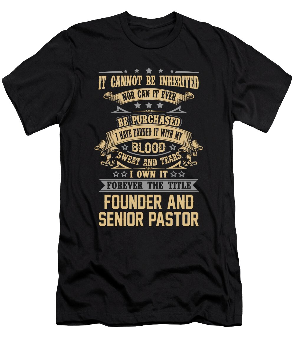 Founder and Senior Pastor Forever the Title Job Gift Item Shi Hu Kang T-Shirt