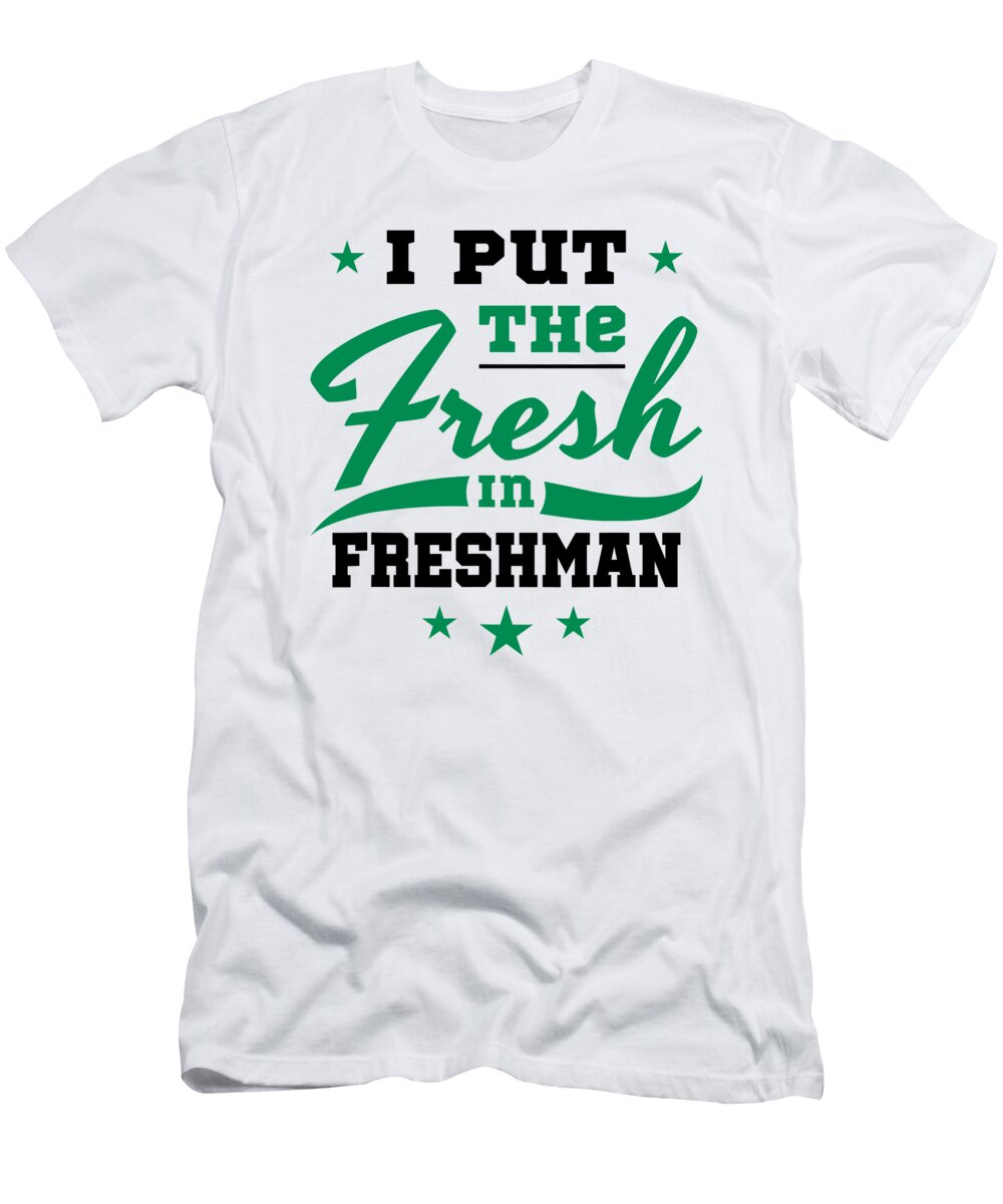 Freshman Year Ninth Grade 9th Funny Back to School Fresh 1 T-Shirt