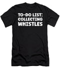 Funny Collecting Whistles Lover Quotes Salewhistle Tenshirt T-Shirt