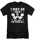 Funny Old Guy Arm Wrestler Arm Wrestling Me T-Shirt