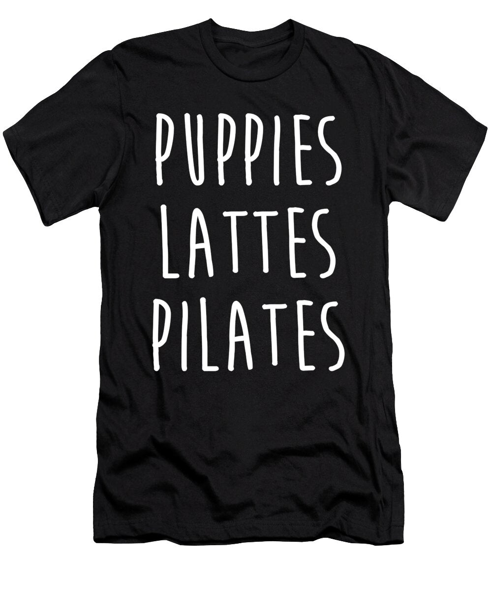 Funny Puppies Lattes Pilates Coffee Dog Sports Lover Print Noirty Designs T-Shirt