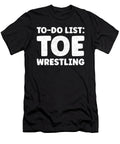 Funny Toe Wrestling Quotes Toe Wrestling Player Tenshirt T-Shirt