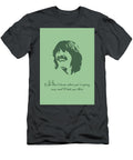 George Harrison Quote Ahmad Nusyirwan T-Shirt