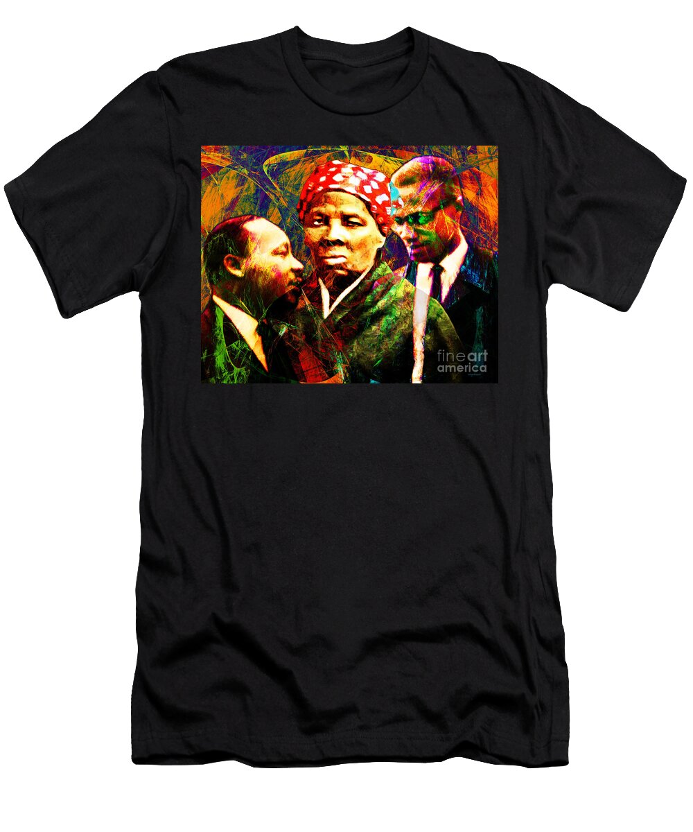 Harriet Tubman Martin Luther King Jr Malcolm X 20160421 Wingsdomain Art and Photography T-Shirt