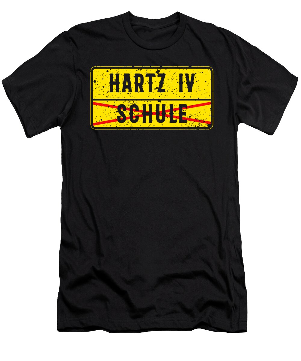 Hartz Iv Schule Student School Graduation Day Gift Thomas Larch T-Shirt