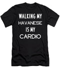Havanese Dog Cardio Gift Quote Love Tenshirt T-Shirt