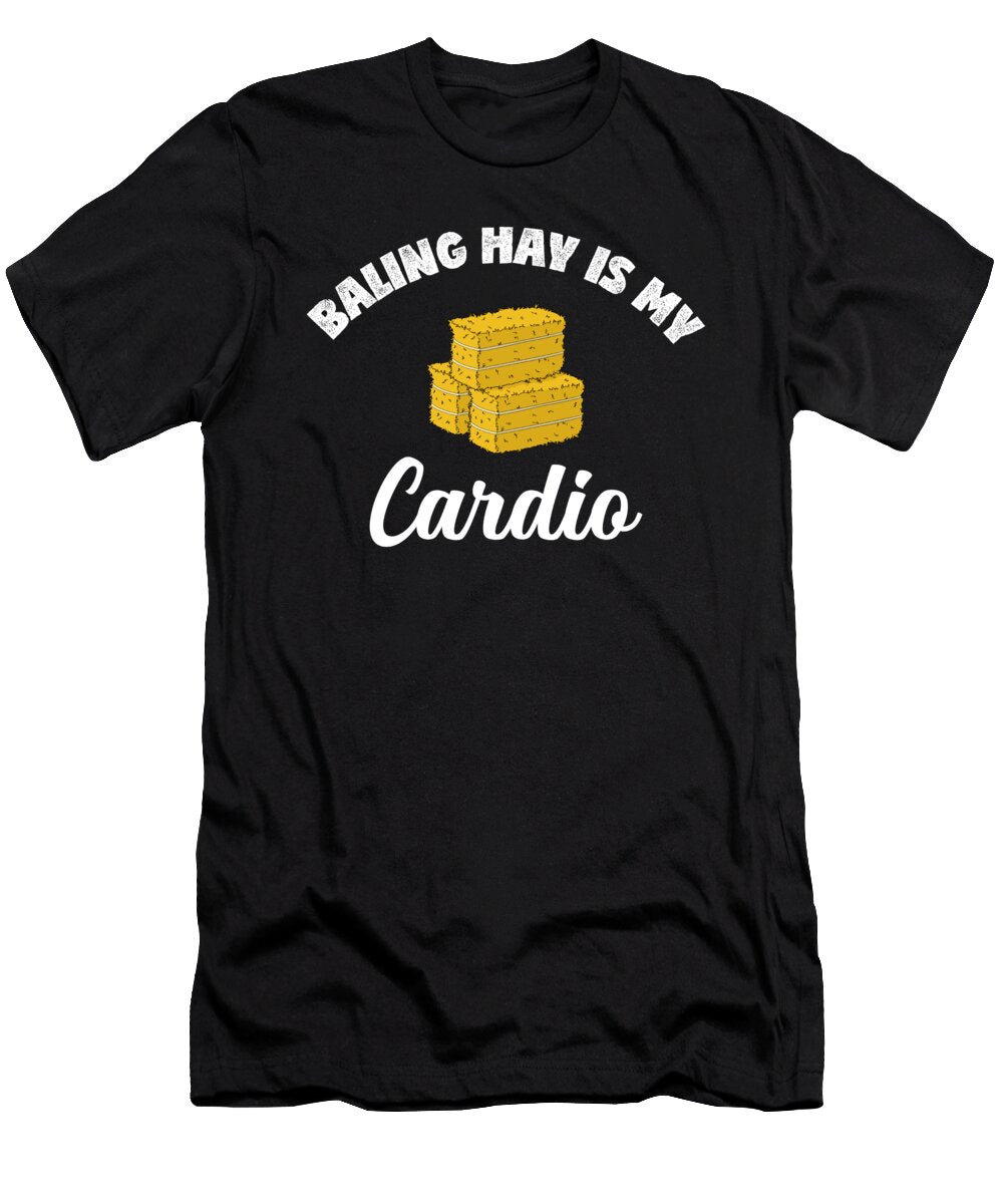Hay Bale Cardio Farm Rancher Quote Design Jacob Hughes T-Shirt