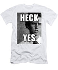 Heck Yes Screen Palmer Hannah T-Shirt