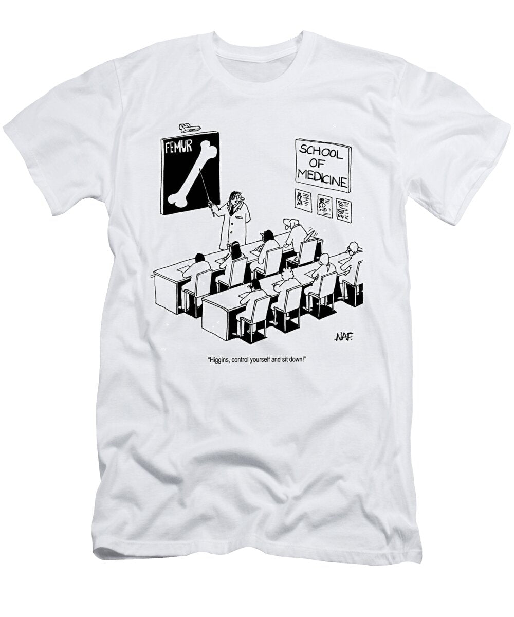 Higgins Control Yourself and Sit Naf T-Shirt