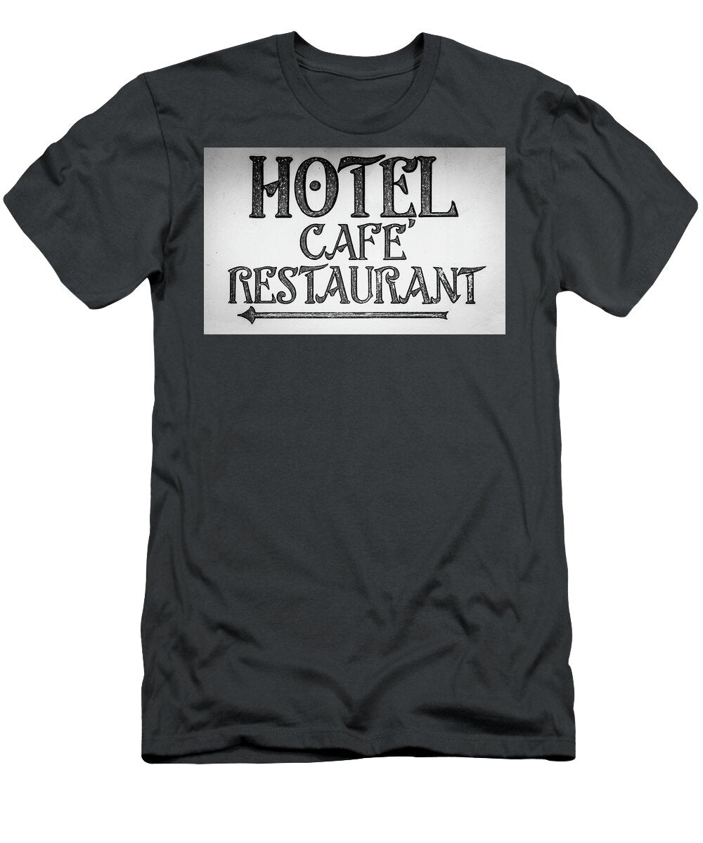 Hotel Cafe Restaurant Sign Teresa Mucha T-Shirt