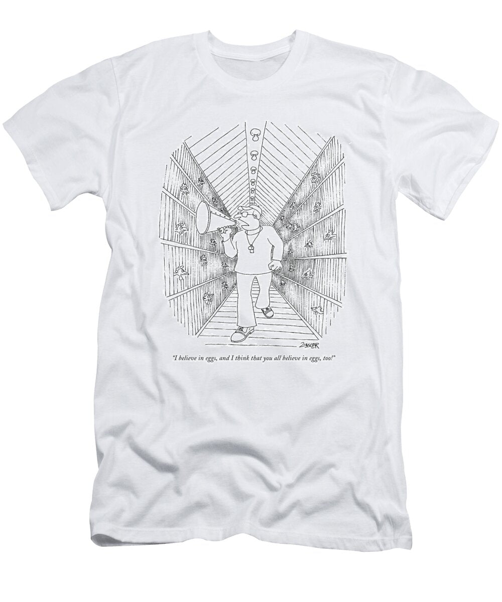 I Believe in Eggs Jack Ziegler T-Shirt