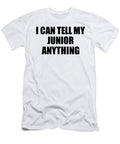 I Can Tell My Junior Anything Cute Confidant Gift Best Love Quote Warmth Saying Funnygiftscreation T-Shirt