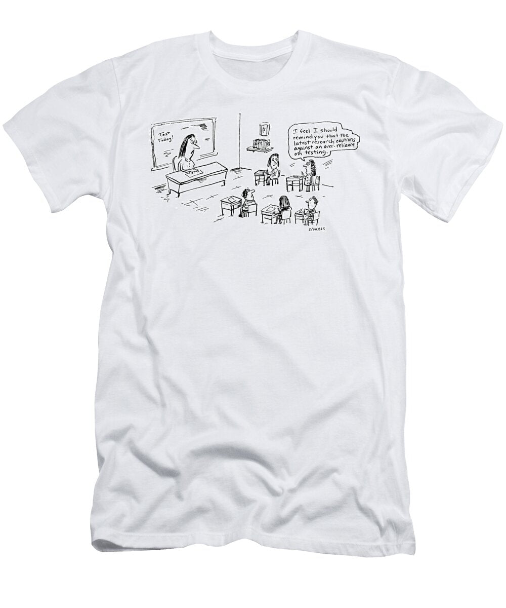 I Feel I Should Remind You That the Latest Research David Sipress T-Shirt
