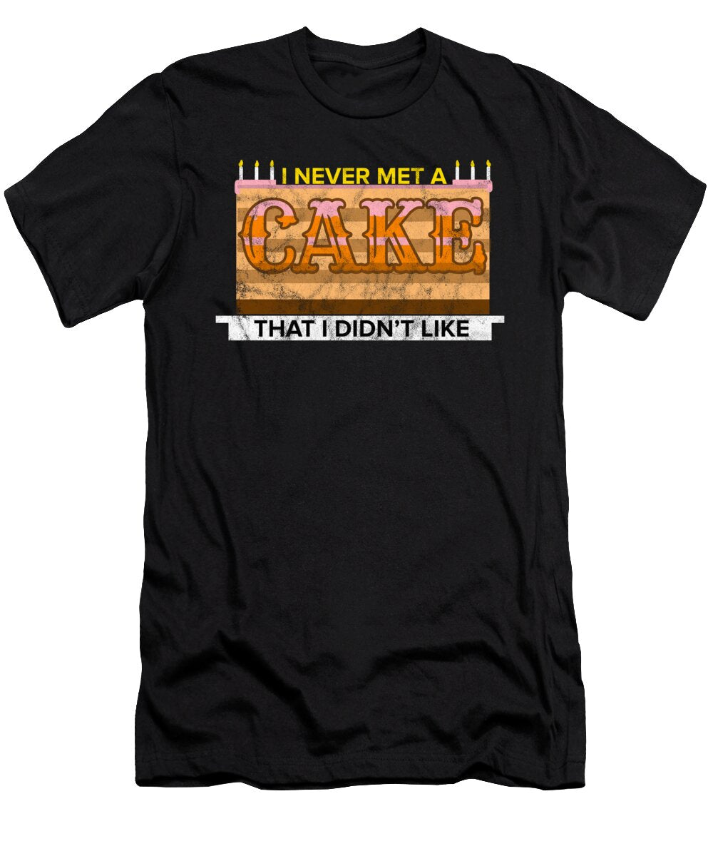 I Never Met a Cake Cupcake Cupcakes Bakery Dessert Teequeen2603 T-Shirt