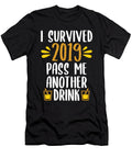 I Survived 2019 Pass Me Another Drink Holiday Gift Haselshirt T-Shirt