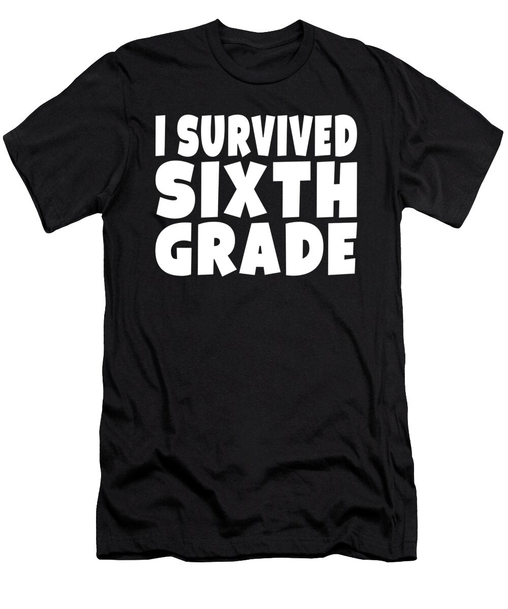 I Survived Sixth Grade 6th Grade Graduation Gift Eyes Four T-Shirt