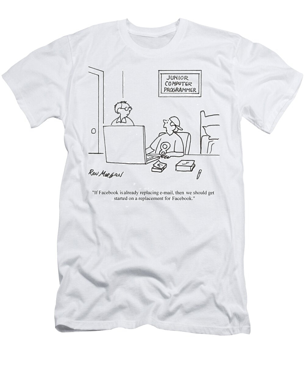 If Facebook Is Already Replacing E Mail Then We Should Get Ron Morgan T-Shirt