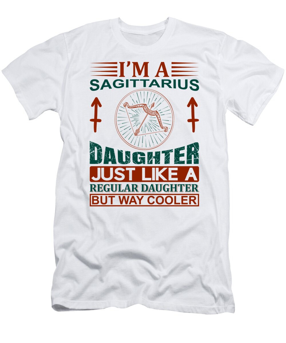 Im a Sagittarius Daughter Miralem Bektas T-Shirt