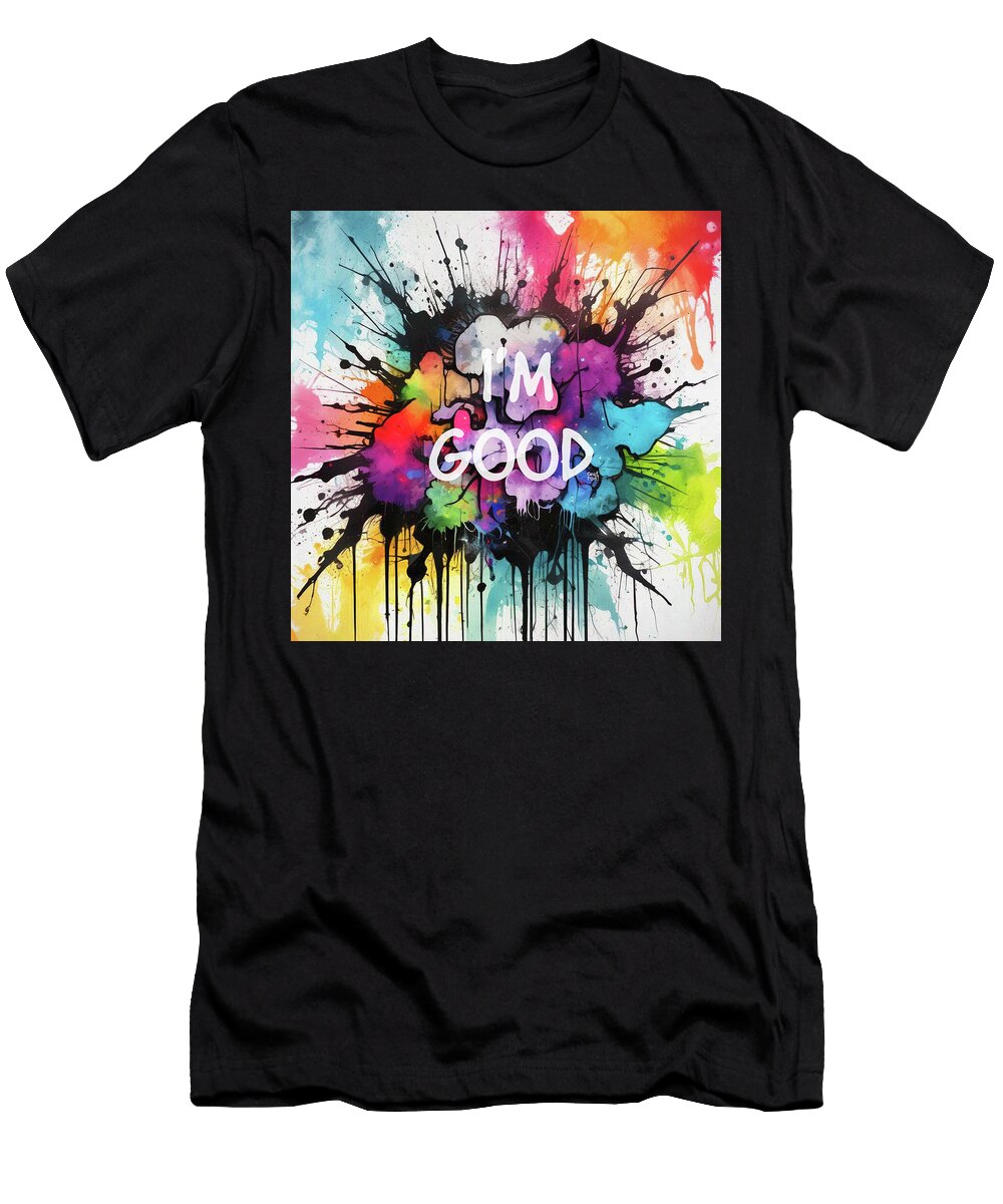 Im Good Grafpunk T-Shirt