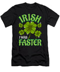Irish I Was Faster Gift David Schuele Art T-Shirt