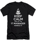 It Manager Keep Calm Manuel Schmucker T-Shirt