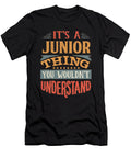 Its a Junior Thing You Wouldnt Understand Jose O T-Shirt