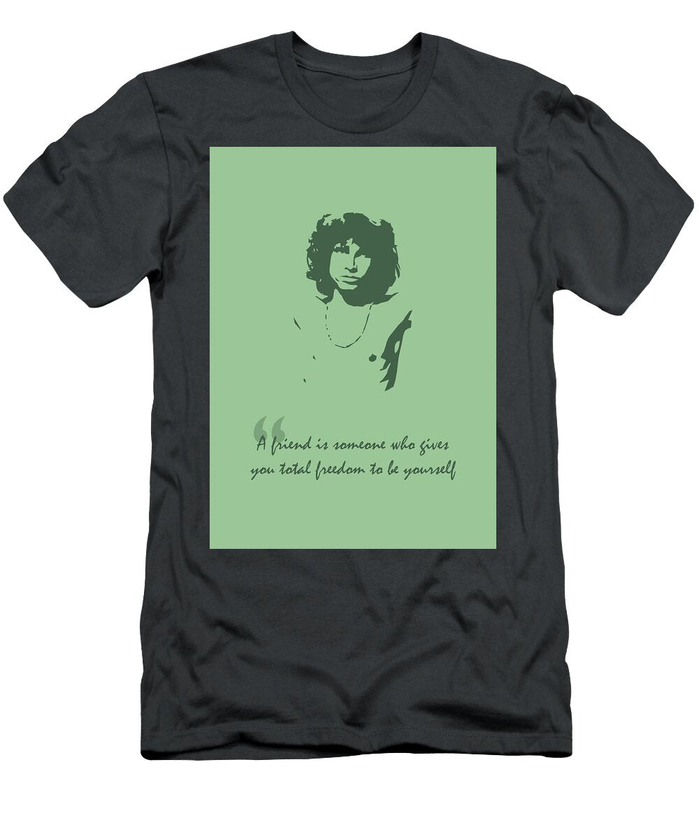 Jim Morrison Quote Ahmad Nusyirwan T-Shirt