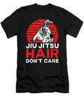 Jiu Jitsu Hair Dont Care Raphaelartdesign T-Shirt