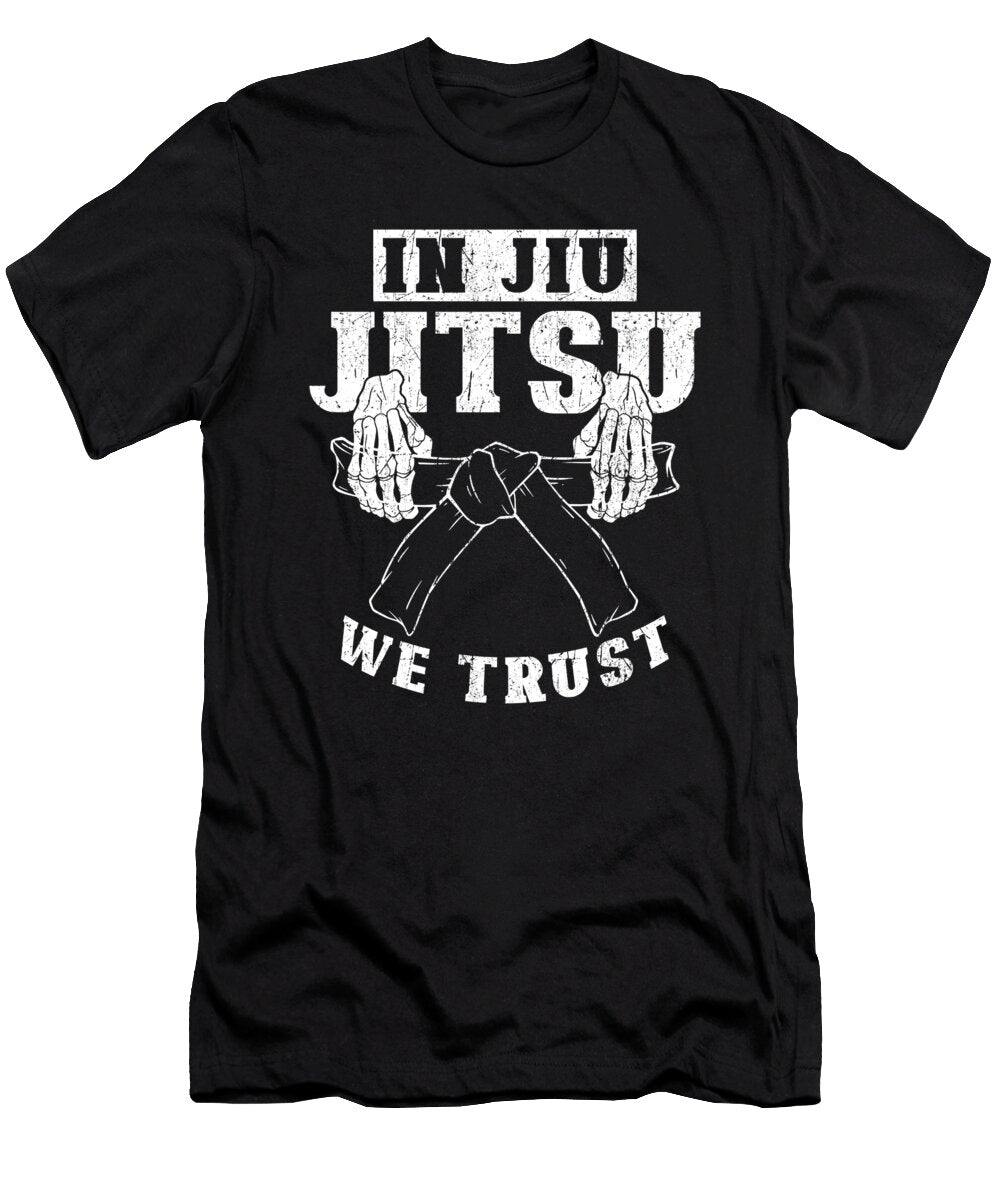 Jiu Jitsu Martial Arts Saying Manuel Schmucker T-Shirt