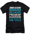 Junior Account Manager Freaking Awesome Job Gift Item Shi Hu Kang T-Shirt