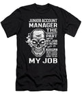 Junior Account Manager the Hardest Part of My Job Gift Item Shi Hu Kang T-Shirt