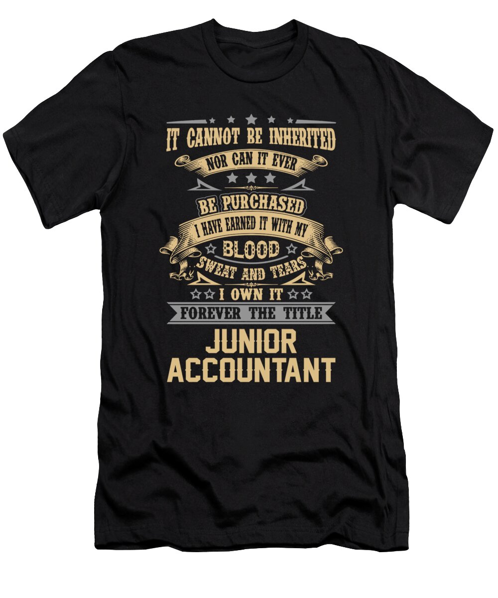 Junior Accountant Forever the Title Job Gift Item Shi Hu Kang T-Shirt