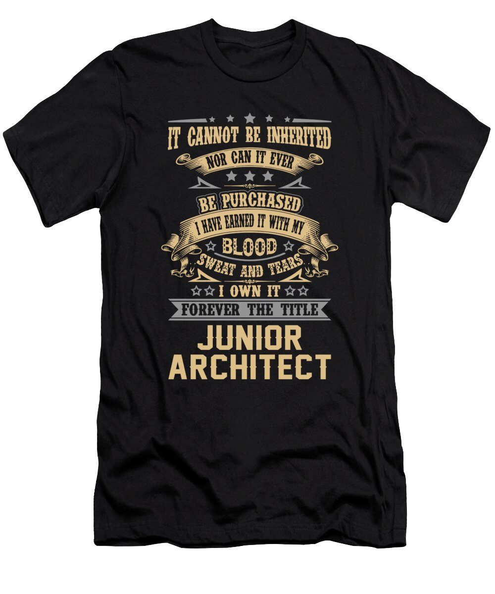 Junior Architect Forever the Title Job Gift Item Shi Hu Kang T-Shirt