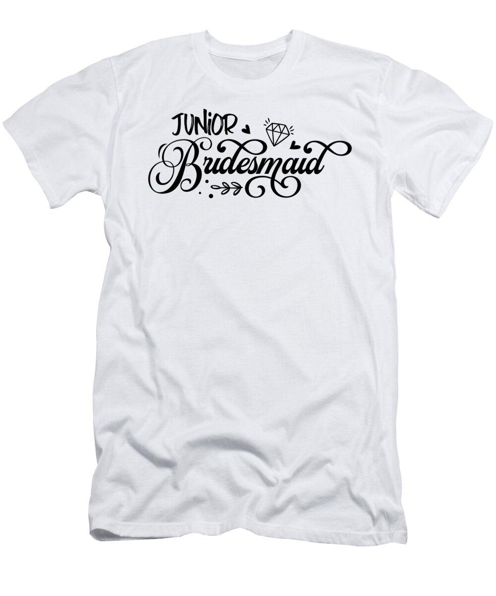 Junior Bridesmaid Wedding Day Gift Quote Present Idea Funny Gift Ideas T-Shirt