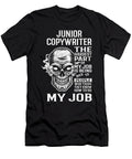 Junior Copywriter the Hardest Part of My Job Gift Item Shi Hu Kang T-Shirt