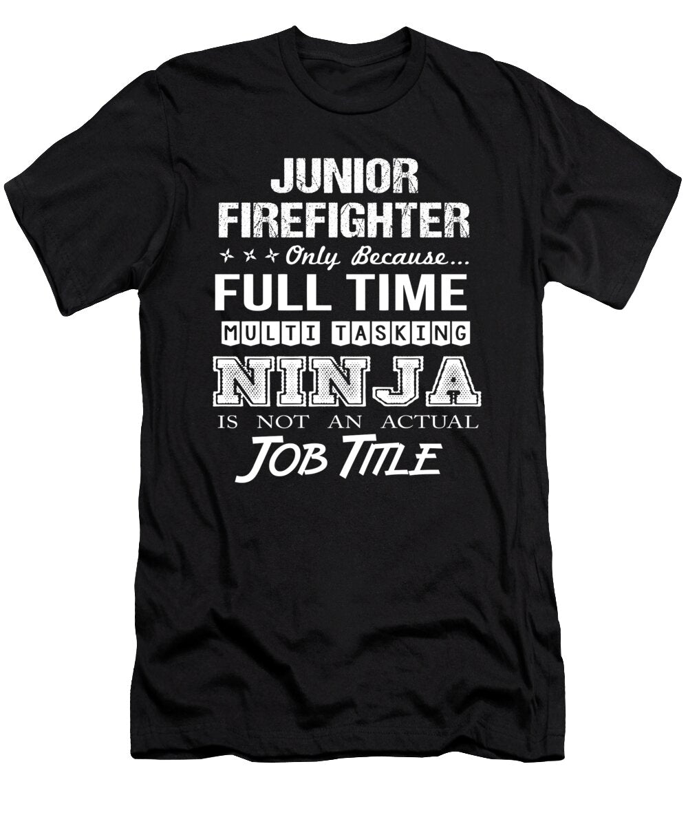 Junior Firefighter Ninja Job Gift Item Shi Hu Kang T-Shirt