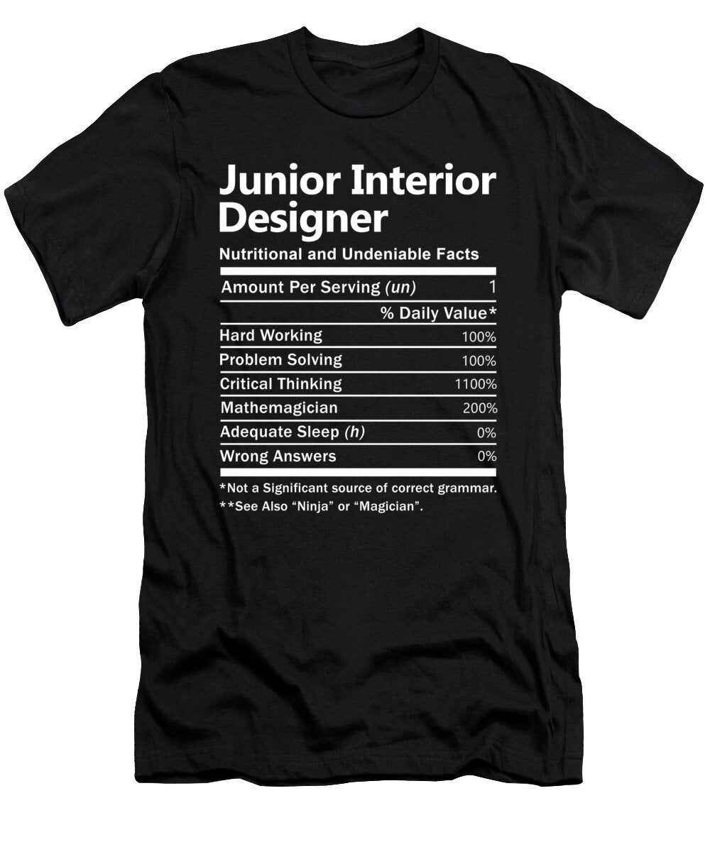 Junior Interior Designer Nutrition Factors Gift Item Shi Hu Kang T-Shirt