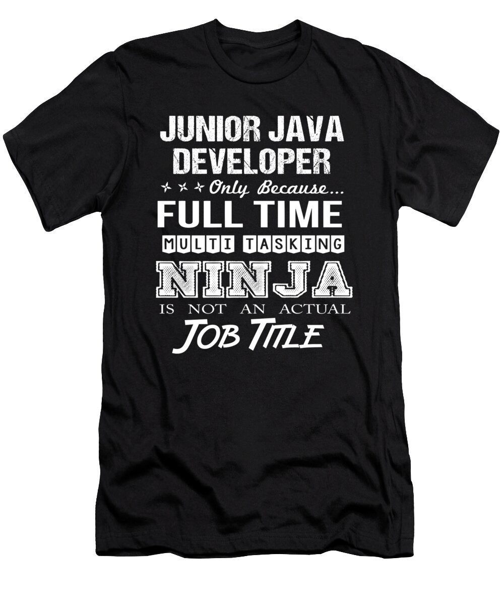 Junior Java Developer Ninja Job Gift Item Shi Hu Kang T-Shirt