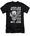 Junior Java Developer the Hardest Part of My Job Gift Item Shi Hu Kang T-Shirt