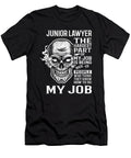 Junior Lawyer the Hardest Part of My Job Gift Item Shi Hu Kang T-Shirt