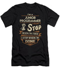 Junior Programmer I Stop When Done Job Gift Item Shi Hu Kang T-Shirt
