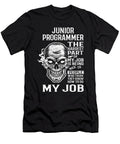 Junior Programmer the Hardest Part of My Job Gift Item Shi Hu Kang T-Shirt