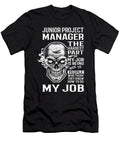 Junior Project Manager the Hardest Part of My Job Gift Item Shi Hu Kang T-Shirt