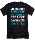 Junior Sous Chef Freaking Awesome Job Gift Item Shi Hu Kang T-Shirt