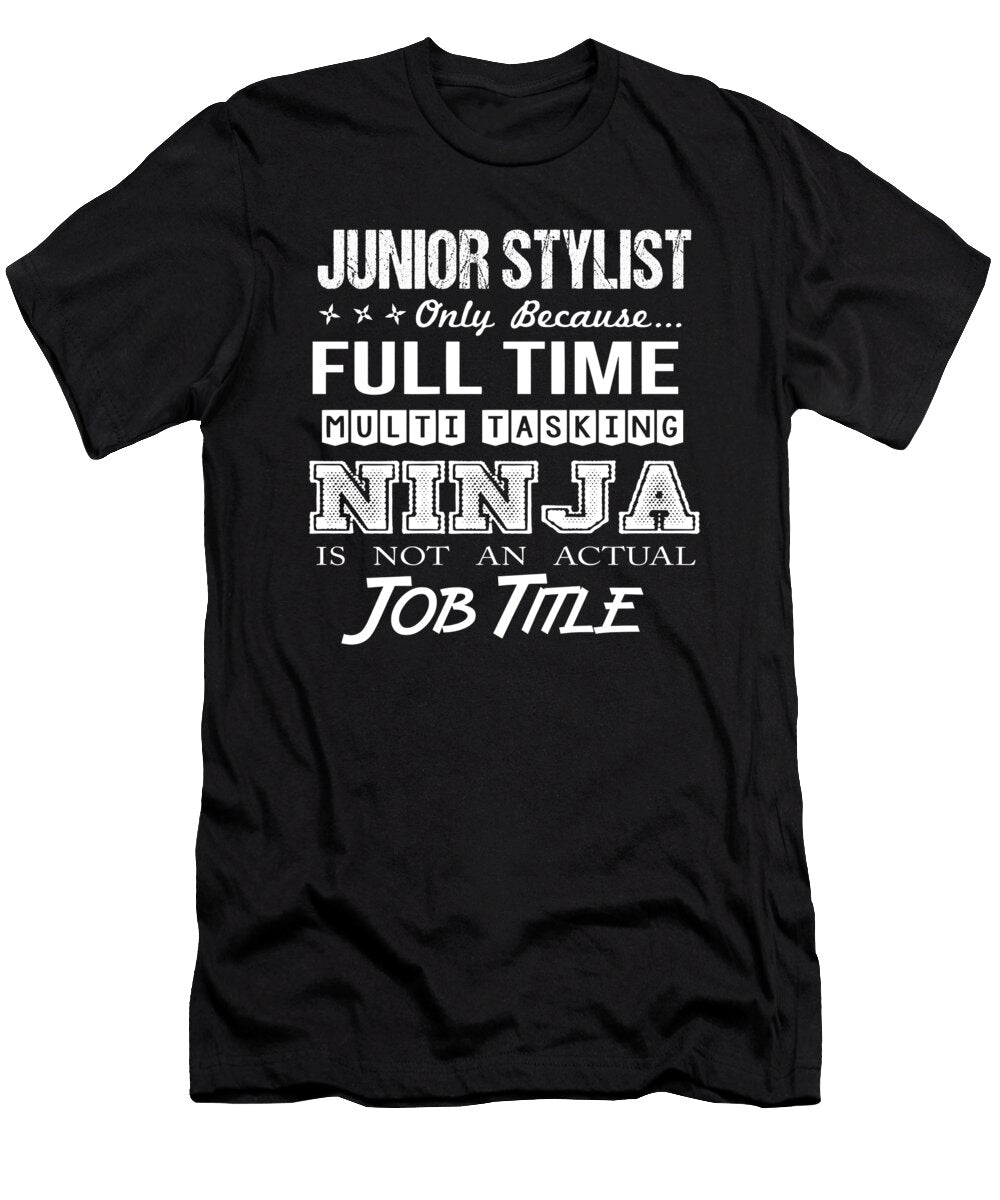 Junior Stylist Ninja Job Gift Item Shi Hu Kang T-Shirt