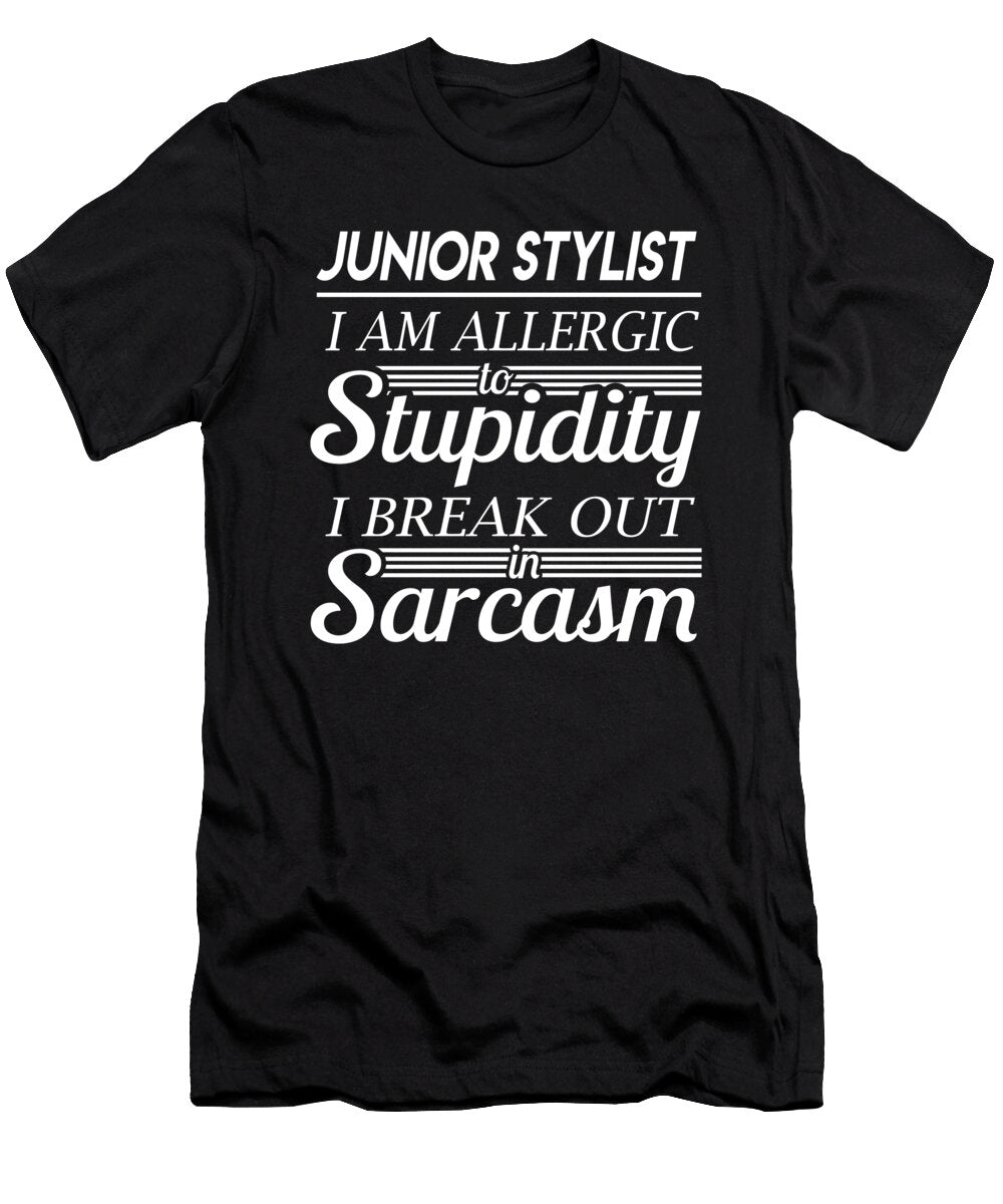 Junior Stylist Sarcasm Job Gift Item Shi Hu Kang T-Shirt