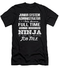Junior System Administrator Ninja Job Gift Item Shi Hu Kang T-Shirt